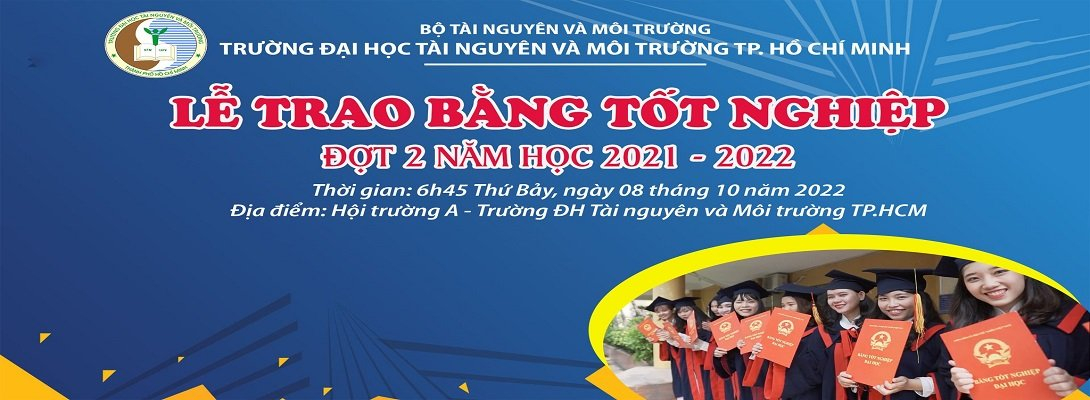 Lễ trao bằng tốt nghiệp đợt 2 năm học 2021- 2022